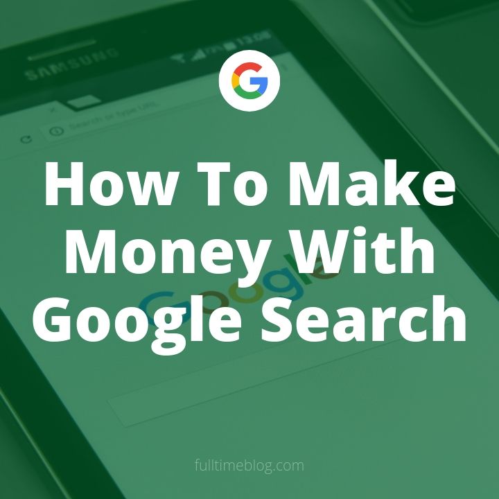 How To Make Money With Google Search